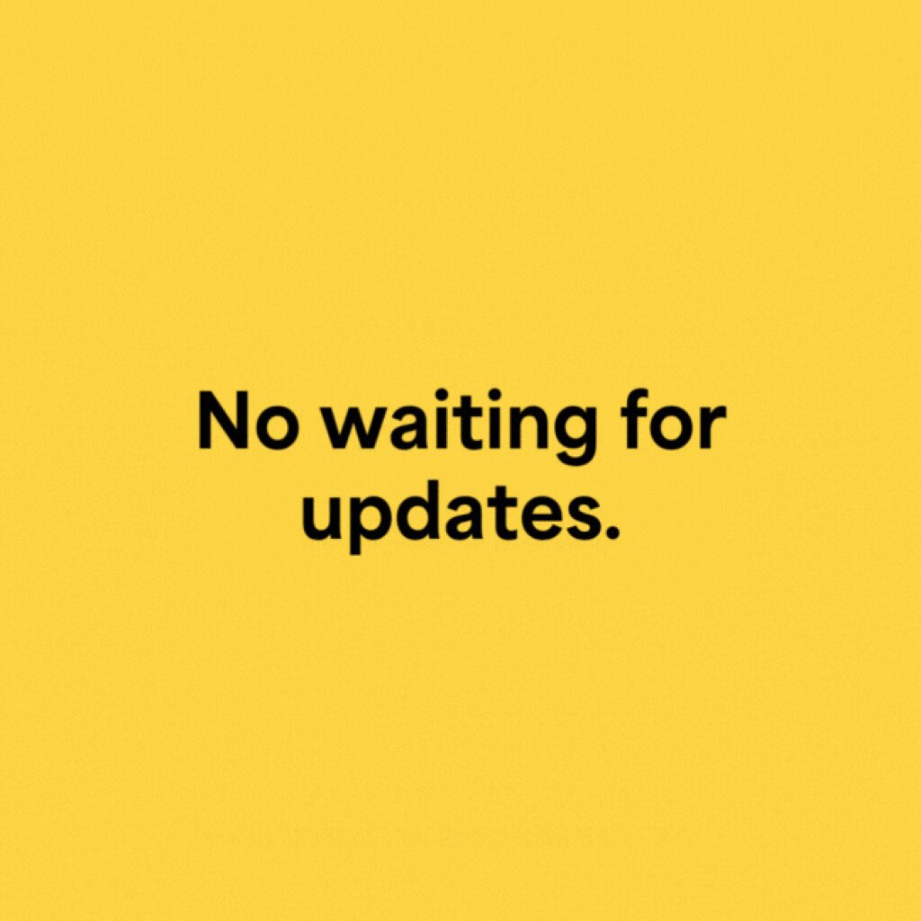 A yellow background with bold black text reading "No waiting for updates.".