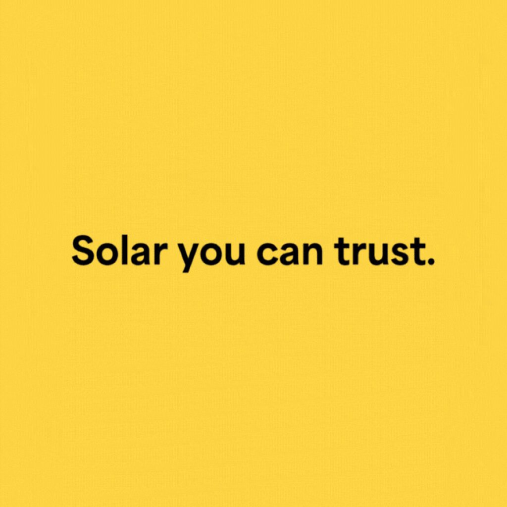 A yellow background with black text reading "Solar you can trust.".